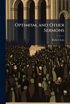 Optimism, and Other Sermons - Law, Robert