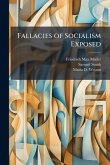 Fallacies of Socialism Exposed Fallacies of Socialism Exposed