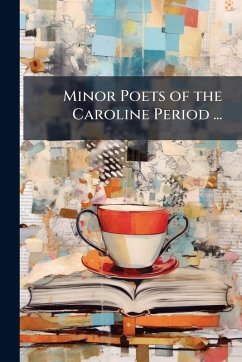 Cover Minor Poets of the Caroline Period ...