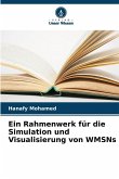 Ein Rahmenwerk für die Simulation und Visualisierung von WMSNs