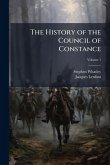 The History of the Council of Constance