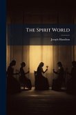 The Spirit World The Spirit World