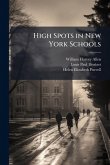 High Spots in New York Schools High Spots in New York Schools