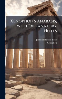 Cover Xenophon's Anabasis, with Explanatory Notes