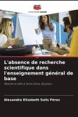L'absence de recherche scientifique dans l'enseignement général de base
