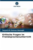 Kritische Fragen im Fremdsprachenunterricht Kritische Fragen im Fremdsprachenunterricht
