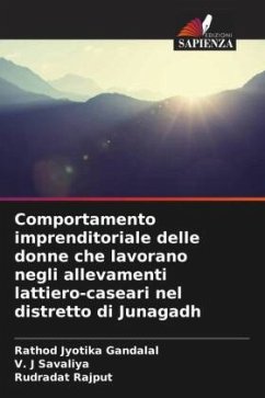 Comportamento imprenditoriale delle donne che lavorano negli allevamenti lattiero-caseari nel distretto di Junagadh - Gandalal, Rathod Jyotika;Savaliya, V. J;Rajput, Rudradat