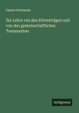 Zur Lehre von den Erbverträgen und von den gemeinschaftlichen Testamenten