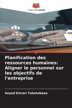 Cover Planification des ressources humaines: Aligner le personnel sur les objectifs de l'entreprise