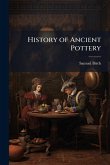 History of Ancient Pottery History of Ancient Pottery