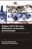 Moteur HCCI-DI avec différents carburants prémélangés