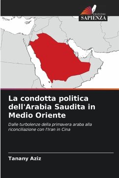 Cover La condotta politica dell'Arabia Saudita in Medio Oriente