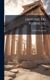 Histoire Du PlÃ(c)biscite