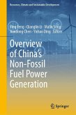 Overview of China's Non-Fossil Fuel Power Generation Overview of China's Non-Fossil Fuel Power Generation