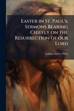 Cover Easter in St. Paul's; Sermons Bearing Chiefly on the Resurrection of our Lord