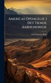 Americas Opdagelse I Det Tiende Aarhundrede Americas Opdagelse I Det Tiende Aarhundrede