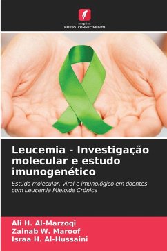 Leucemia - Investigação molecular e estudo imunogenético Cover Leucemia - Investigação molecular e estudo imunogenético