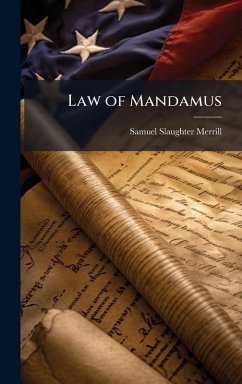 Law of Mandamus - Merrill, Samuel Slaughter