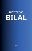 The Story of Bilal The Story of Bilal