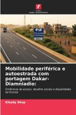 Mobilidade periférica e autoestrada com portagem Dakar-Diamniadio: