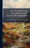 The Westminster Review.Volume Ii.July-October,1824 The Westminster Review.Volume Ii.July-October,1824