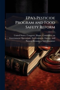 EPA's Pesticide Program and Food Safety Reform EPA's Pesticide Program and Food Safety Reform