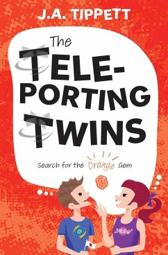 The Teleporting Twins 2 - Tippett, J. A.