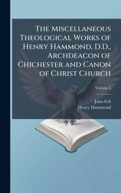 Cover The Miscellaneous Theological Works of Henry Hammond, D.D., Archdeacon of Chichester and Canon of Christ Church