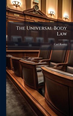 The Universal Body Law - Rosley, Carl