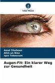 Augen-Fit: Ein klarer Weg zur Gesundheit
