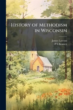 Cover History of Methodism in Wisconsin