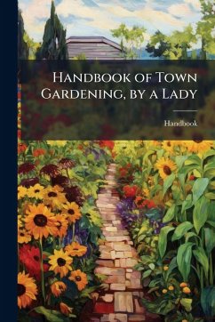 Cover Handbook of Town Gardening, by a Lady