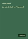 Ueber die Freiheit der Wissenschaft