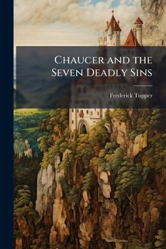 Chaucer and the Seven Deadly Sins - Tupper, Frederick