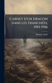 Carnet d'un dragon dans les tranchÃ(c)es, 1915-1916