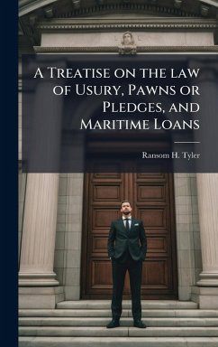 Cover A Treatise on the law of Usury, Pawns or Pledges, and Maritime Loans