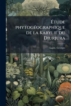 Cover Ã‰tude phytogÃ(c)ographique de la Kabylie du Djurjura