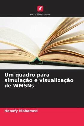 Um quadro para simulação e visualização de WMSNs