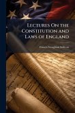 Lectures On the Constitution and Laws of England Lectures On the Constitution and Laws of England