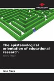 The epistemological orientation of educational research