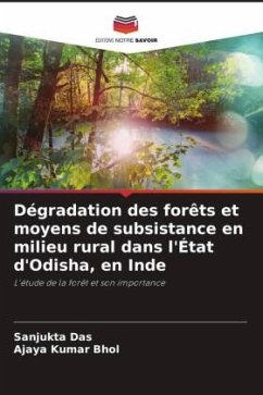 Cover Dégradation des forêts et moyens de subsistance en milieu rural dans l'État d'Odisha, en Inde