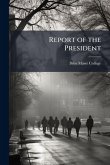 Report of the President Report of the President