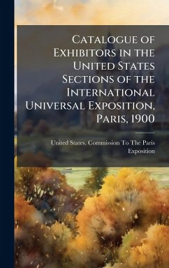 Cover Catalogue of Exhibitors in the United States Sections of the International Universal Exposition, Paris, 1900