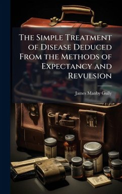 Cover The Simple Treatment of Disease Deduced From the Methods of Expectancy and Revulsion