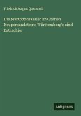 Die Mastodonsaurier im Grünen Keupersandsteine Württemberg's sind Batrachier