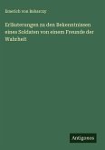 Erläuterungen zu den Bekenntnissen eines Soldaten von einem Freunde der Wahrheit