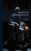 Iamblichi Protrepticus Iamblichi Protrepticus