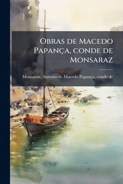 Cover Obras de Macedo Papança, conde de Monsaraz
