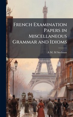Cover French Examination Papers in Miscellaneous Grammar and Idioms