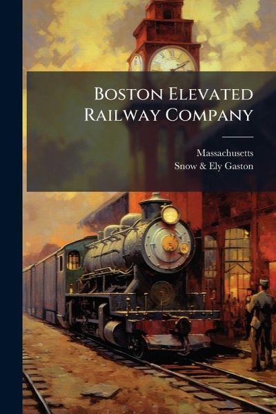 Boston Elevated Railway Company Boston Elevated Railway Company